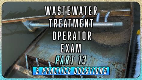 how hard is the water treatment test|water treatment operator exam questions.